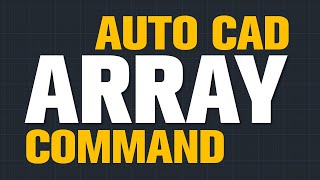 Array in Auto cad (Rectangle, Polar, & Path Array)