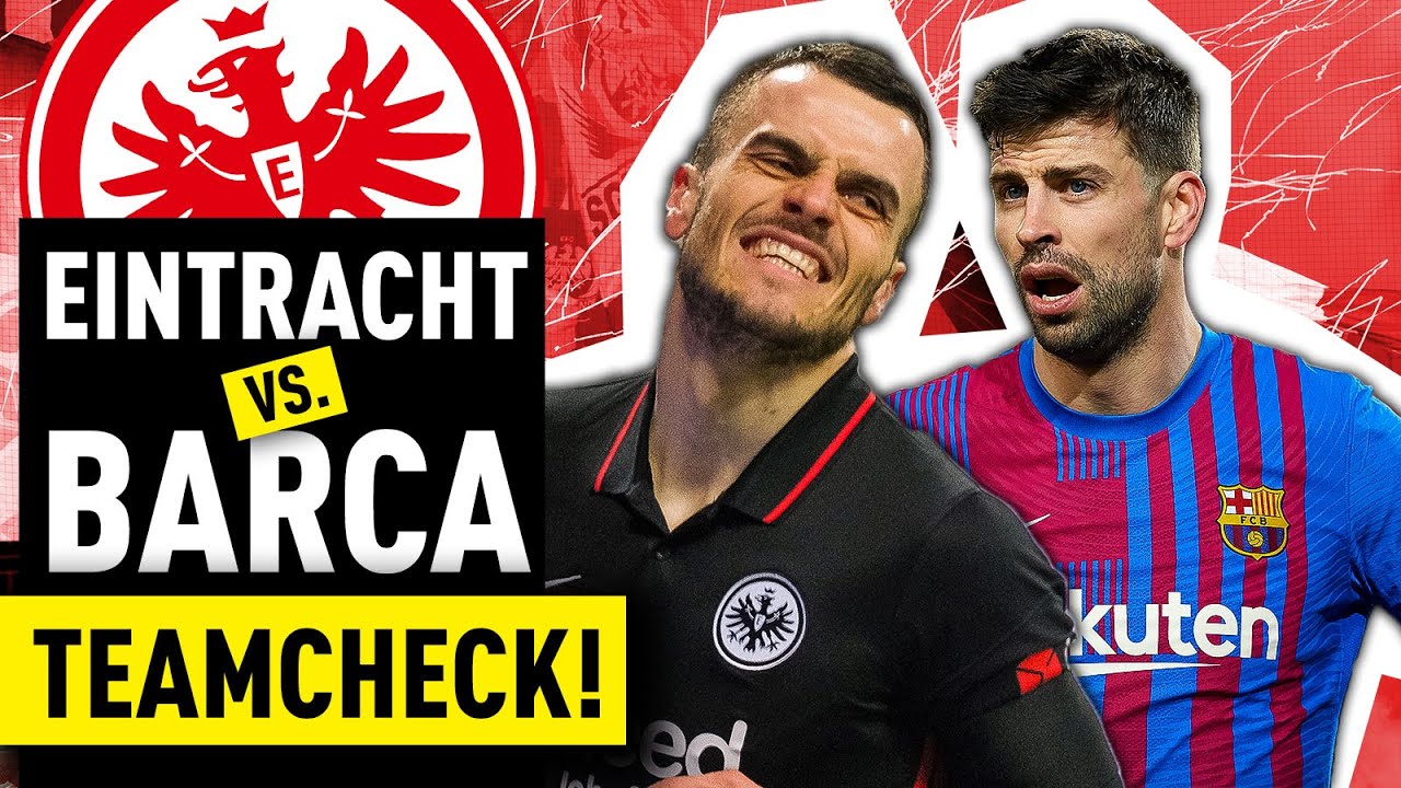 Eintracht Frankfurt Vs. FC Barcelona: Die Schlüsselspieler I Europa ...