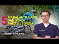 5 MASALAH TULANG DAN SENDI PADA PESEPEDAH | DR TONY SETIOBUDI