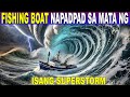 FISHING BOAT NAIPIT sa GITNA ng 2 BAGYO na NAGING ISANG MALAKAS na SUPERSTORM