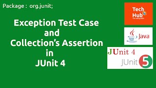 Exception Test Case and Collection’s Assertion in JUnit 4. | Java | TechHub