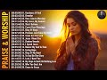Best Praise & Worship Song Collection 2024 🙏 Hillsong Worship Songs 🎵 Morning Worship Songs #195