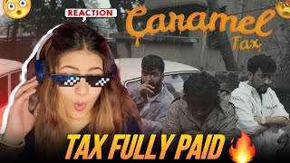 CARAMEL TAX - Dizlaw x Bhaktaaa x Calm | Reaction