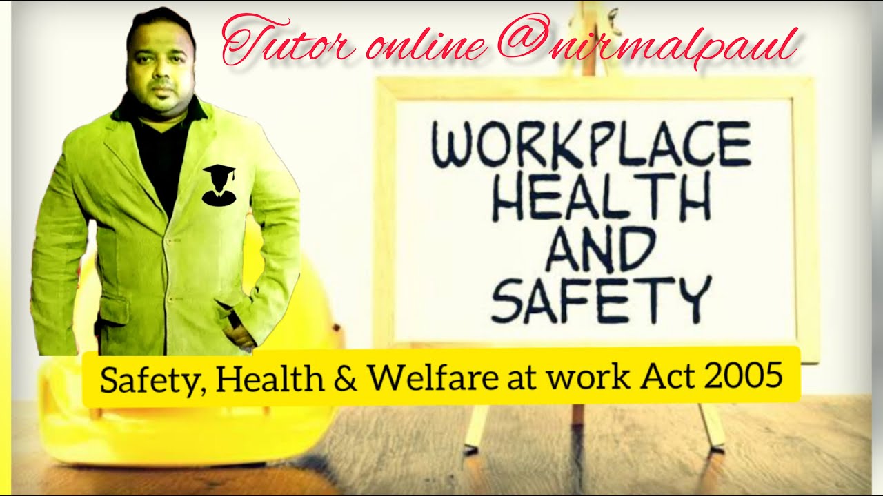 Safety, Health And Welfare At Work Act 2005 | Section 8 | Section 9 ...