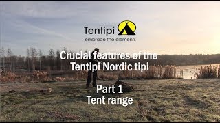 Tent Range of our Nordic tipis - Tentipi Crucial Features Part1