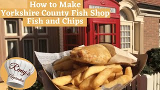 How to Make Yorkshire County Fish Shop's Fish and Chips