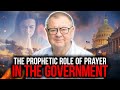 The Prophetic Role of Prayer In The Government | Tim Sheets