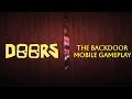 [Roblox: DOORS] THE BACKDOOR | Mobile Gameplay (NO COMMENTARY)