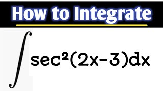 Integral sec^2(2x-3) l Integration l Basic calculus