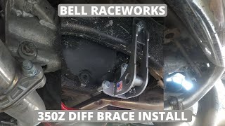 Installing A Bell Raceworks 350Z Diff Brace