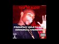 Tha Realest - From My Death Bed (Original Version) [Unreleased HQ]