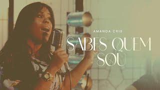 Amanda Chris - Sabes Quem Sou | Clipe Oficial