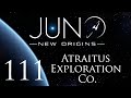 Juno: New Origins | Atraitus Exploration Co. | Episode 111