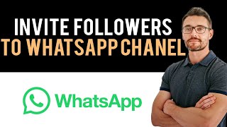 ✅ How to invite followers to your WhatsApp channel (Full Guide)