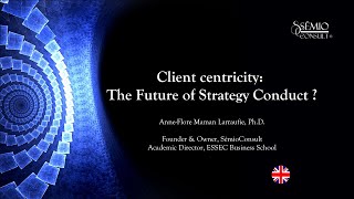 Client centricity:  The Future of Strategy  Conduct ?