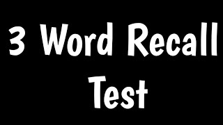 Three Word Recall Test | Memory Test | Three Item Recall Test |