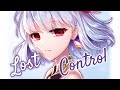 Nightcore _ Lost Control (lyrics)