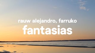 Rauw Alejandro, Farruko - Fantasias (Letra / Lyrics)
