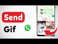 How to Send A Gif On WhatsApp (Updated)