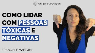 #31 - COMO LIDAR COM PESSOAS TÓXICAS E NEGATIVAS