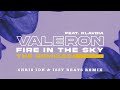 Valeron Ft Klavdia - Fire In The Sky (Chris IDH & Issy Beats Remix)