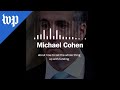 Analyzing Michael Cohen’s secret Trump recording in 2016