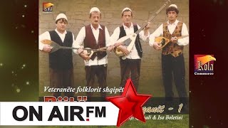 VETERANET E FOLKLORIT SHQIPETAR -  N'at liman