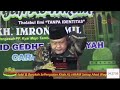 🔴pengajian padang ati kitab al hikam masjid gedhe al arifiyah makalah ke 12 kh. imron jamil