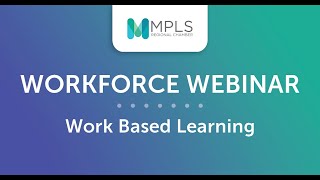 Workforce Webinar: Work Based Learning