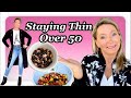 What I Eat In A Day | Staying Thin Over 50