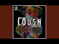 Loush (Original Mix)