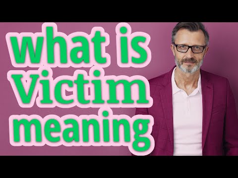 What is an example of a victim?