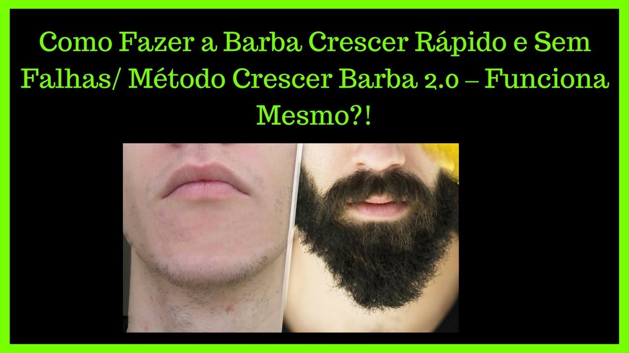 → Como Fazer A Barba Crescer Rápido E Sem Falhas Método Crescer Barba 2 ...