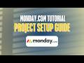 Monday.com Tutorial for Beginners — Project Setup Guide (2026)
