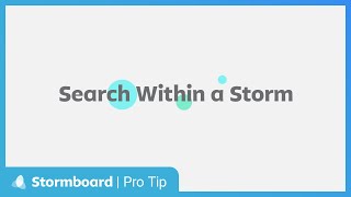 Stormboard Pro Tip: Search Within a Storm