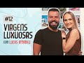 VIAGENS LUXUOSAS com Lucas Amadeu | Let’s Bora Podcast #12