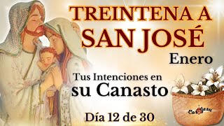 🔴🧺DÍA 12 - TREINTENA A SAN JOSÉ🪵| CANASTO DE SAN JOSÉ | ENERO