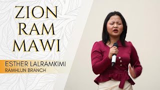 Zion ram mawi- Nl Esther Lalramkimi Ramhlun Branch