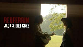 Redferrin - Jack and Diet Coke (Official Music Video)