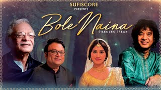 Bole Naina (Music Video) Gulzar Sahab , Zakir Hussain,Deepak Pandit, Pratibha Singh Baghel| New Song