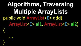 How to Traverse Multiple ArrayLists in Java | Computer Science Data Structures Tutorial