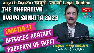 Understanding The Bharatiya Nyaya Sanhita, BNS,2023: Chapter XVII - Offences Against Property: Theft