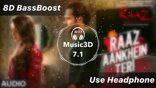8D Song RAAZ AANKHEIN TERI Full Song | Raaz Reboot |Arijit Singh |Emraan Hashmi,Kriti Kharbanda