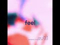 ABRA - FEEL (&ME Remix, Sasha Tigresa Edit)