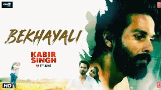 Bekhayali Full Song | Shahid Kapoor,Kiara Advani |Sandeep Reddy Vanga | Sachet-Parampara | Irshad