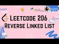 Reverse Linked List | LeetCode 206 | Python 3 | Easy to Understand