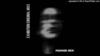 Rodrigo Reck - Exhibition (Original Mix) [NOTTHX RECORDS]