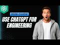 How To Use ChatGPT For Engineering [2026 Full Guide]