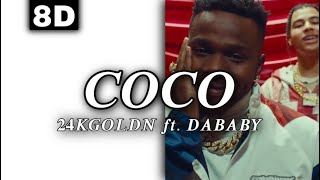 8D AUDIO | 24KGOLDN - COCO ft. DABABY [LYRICS]