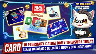 10 February CATGM Daily Treasure Today⚡️CAT GOLD MINER OFFICIAL